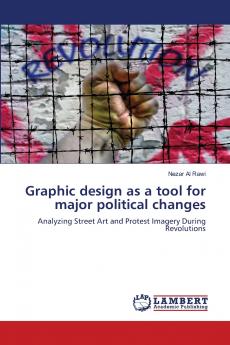 Graphic design as a tool for major political changes