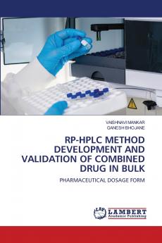 RP-HPLC METHOD DEVELOPMENT AND VALIDATION OF COMBINED DRUG IN BULK