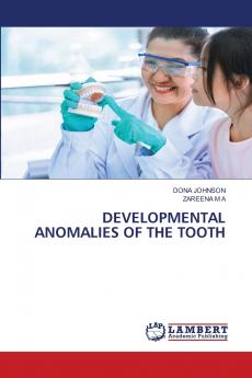 DEVELOPMENTAL ANOMALIES OF THE TOOTH
