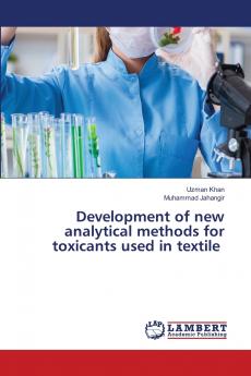 Development of new analytical methods for toxicants used in textile