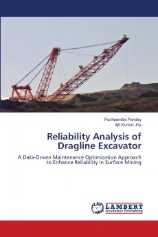 Reliability Analysis of Dragline Excavator