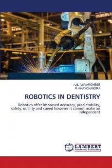 ROBOTICS IN DENTISTRY