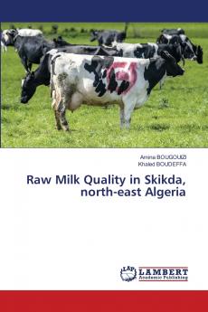 Raw Milk Quality in Skikda north-east Algeria