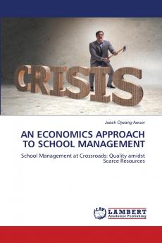 AN ECONOMICS APPROACH TO SCHOOL MANAGEMENT