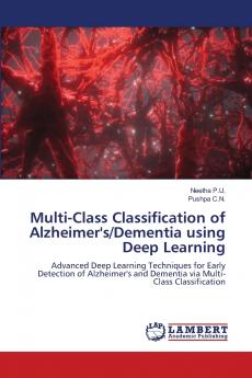 Multi-Class Classification of Alzheimer's/Dementia using Deep Learning