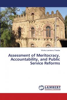 Assessment of Meritocracy Accountability and Public Service Reforms