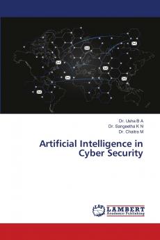 Artificial Intelligence in Cyber Security