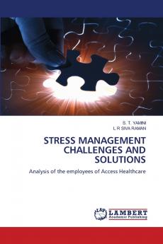 STRESS MANAGEMENT CHALLENGES AND SOLUTIONS