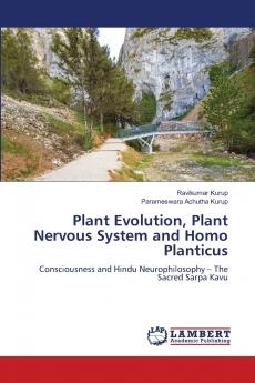 Plant Evolution Plant Nervous System and Homo Planticus