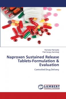 Naproxen Sustained Release Tablets-Formulation & Evaluation