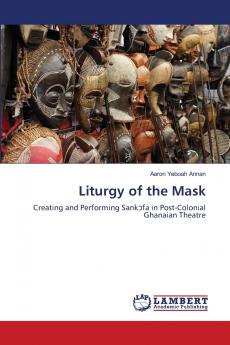 Liturgy of the Mask