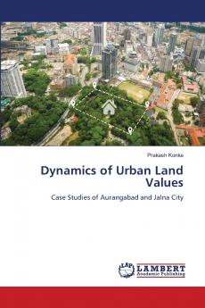 Dynamics of Urban Land Values