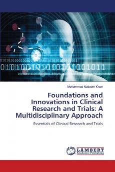 Foundations and Innovations in Clinical Research and Trials