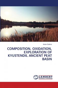 COMPOSITION OXIDATION EXPLORATION OF KYUSTENDIL ANCIENT PEAT BASIN