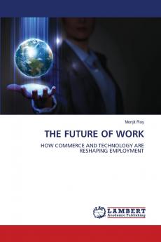THE FUTURE OF WORK