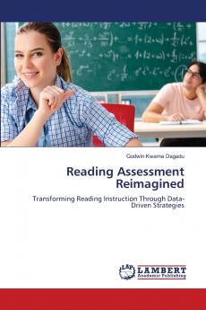 Reading Assessment Reimagined