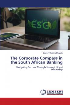 The Corporate Compass in the South African Banking