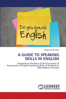 A GUIDE TO SPEAKING SKILLS IN ENGLISH