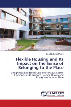 Flexible Housing and Its Impact on the Sense of Belonging to the Place