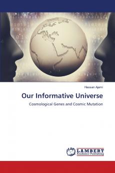 Our Informative Universe