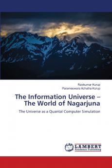 The Information Universe - The World of Nagarjuna