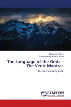 The Language of the Gods - The Vedic Mantras