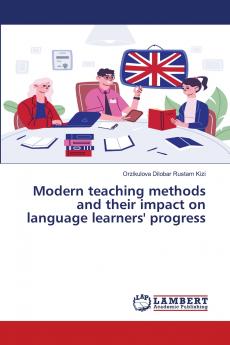 Modern teaching methods and their impact on language learners' progress