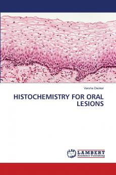 HISTOCHEMISTRY FOR ORAL LESIONS