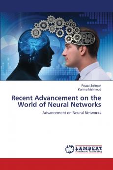 Recent Advancement on the World of Neural Networks