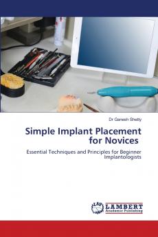 Simple Implant Placement for Novices