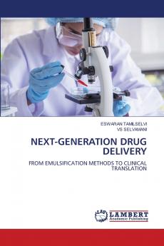 NEXT-GENERATION DRUG DELIVERY
