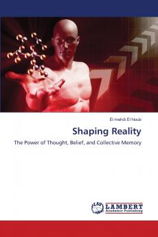 Shaping Reality