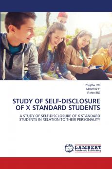 STUDY OF SELF-DISCLOSURE OF X STANDARD STUDENTS