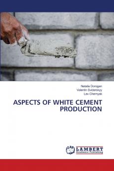 ASPECTS OF WHITE CEMENT PRODUCTION