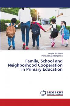Family School and Neighborhood Cooperation in Primary Education