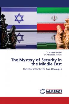 The Mystery of Security in the Middle East