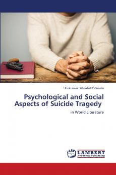 Psychological and Social Aspects of Suicide Tragedy