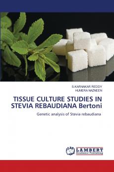 TISSUE CULTURE STUDIES IN STEVIA REBAUDIANA Bertoni