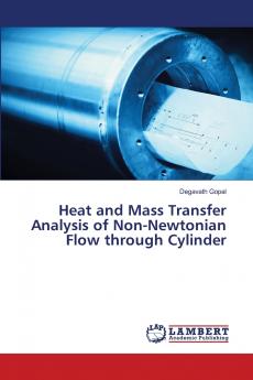 Heat and Mass Transfer Analysis of Non-Newtonian Flow through Cylinder