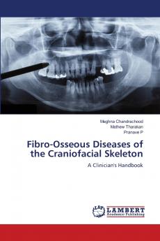 Fibro-Osseous Diseases of the Craniofacial Skeleton