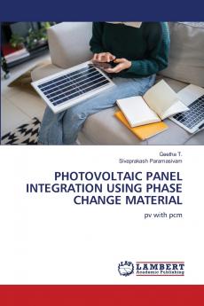 PHOTOVOLTAIC PANEL INTEGRATION USING PHASE CHANGE MATERIAL