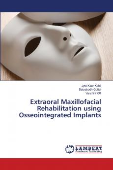 Extraoral Maxillofacial Rehabilitation using Osseointegrated Implants