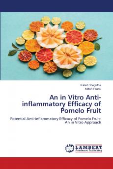 An in Vitro Anti-inflammatory Efficacy of Pomelo Fruit