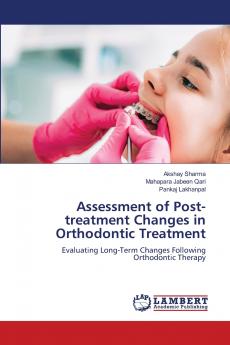 Assessment of Post-treatment Changes in Orthodontic Treatment