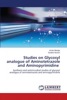 Studies on Glycosyl analogue of Aminotetrazole and Aminopyrimidine