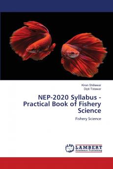 NEP-2020 Syllabus - Practical Book of Fishery Science