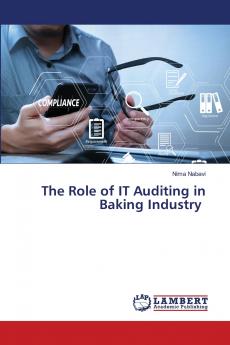 The Role of IT Auditing in Baking Industry