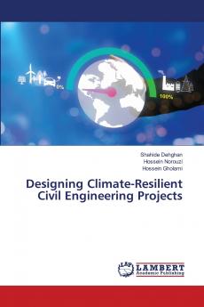 Designing Climate-Resilient Civil Engineering Projects