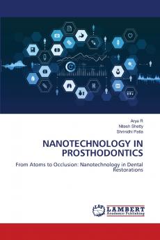 NANOTECHNOLOGY IN PROSTHODONTICS