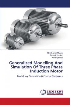 Generalized Modelling And Simulation Of Three Phase Induction Motor
